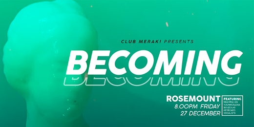 Club Meraki presents Becoming